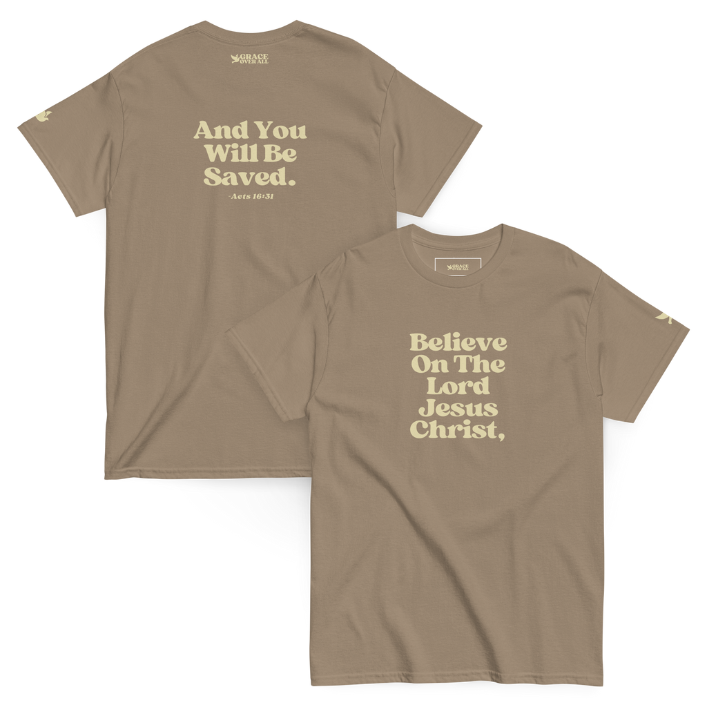 Grace Over All® — Believe On The Lord (Acts 16:31) — Premium Tee
