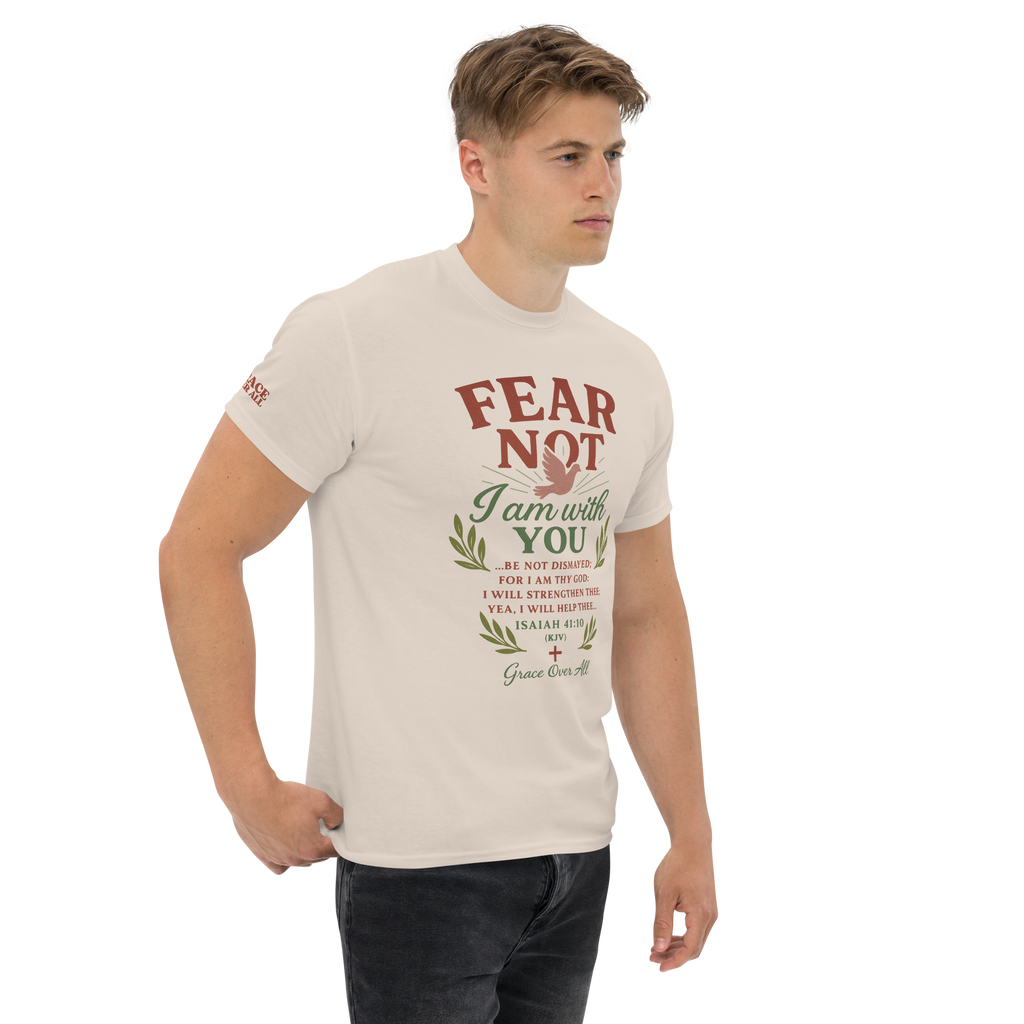 Grace Over All® — Fear Not, I Am With You (Isaiah 41:10) — Premium Tee
