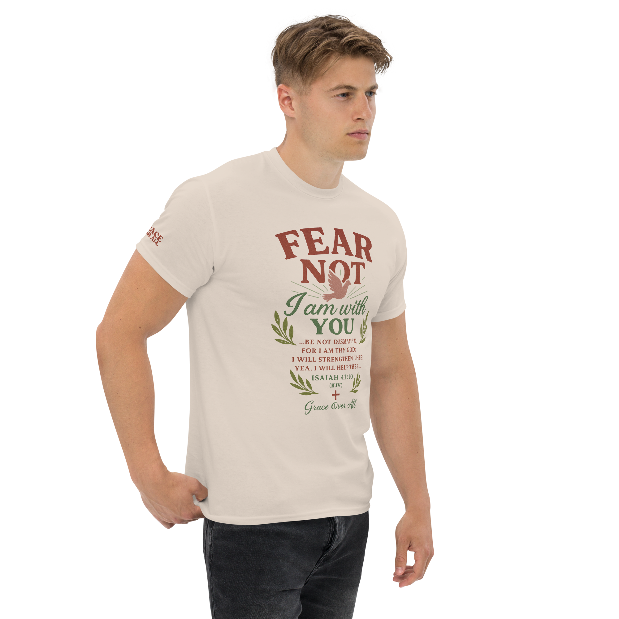 Grace Over All® — Fear Not, I Am With You (Isaiah 41:10) — Premium Tee