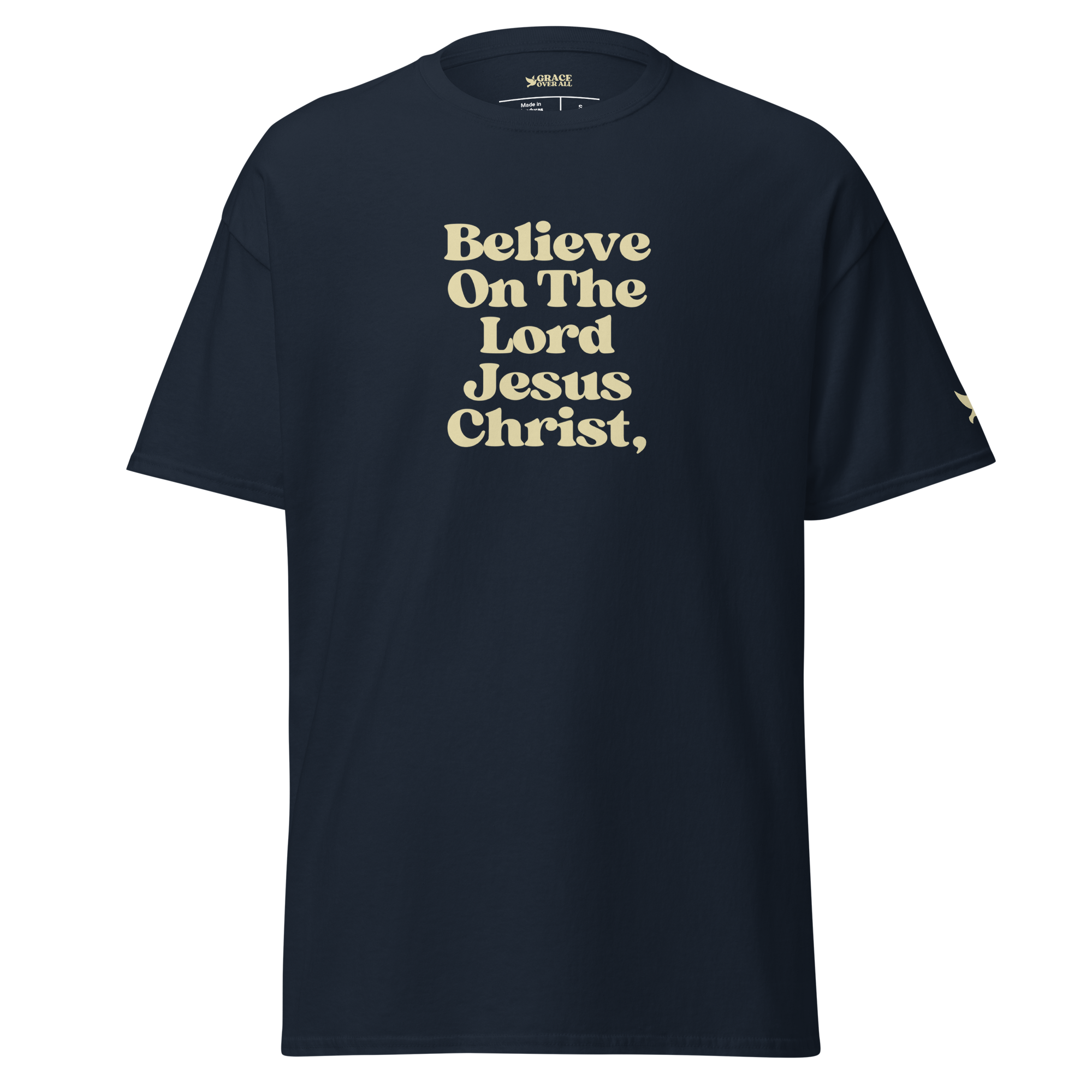 Grace Over All® — Believe On The Lord (Acts 16:31) — Premium Tee